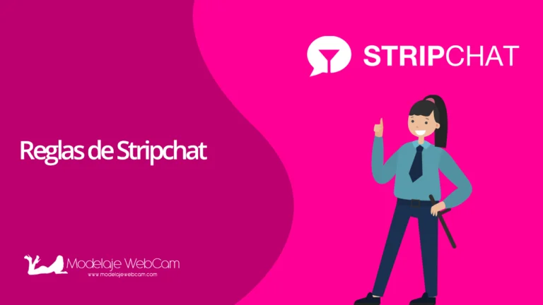 Las reglas de Stripchat que todo modelo debe saber