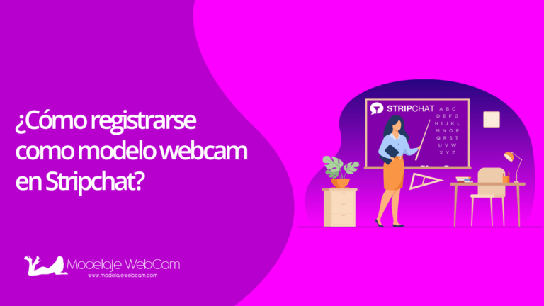¿Cómo registrarse como modelo webcam en Stripchat?
