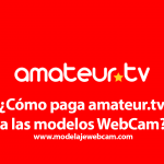 Como paga amateur.tv a las modelos webcam