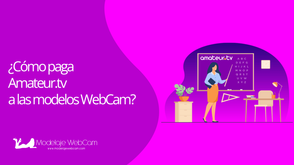 Como paga amateur.tv a las modelos webcam