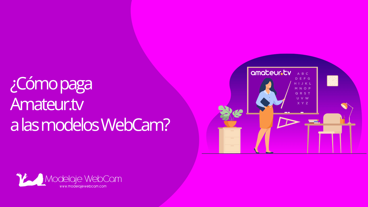 Como paga amateur.tv a las modelos webcam
