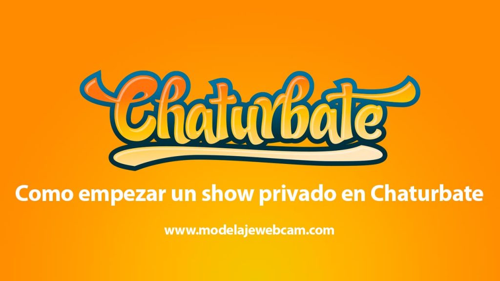 Como empezar un show privado en Chaturbate