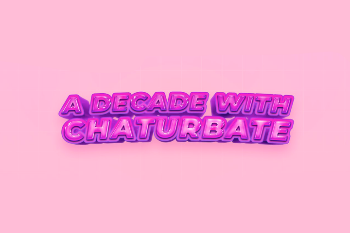 Una década con Chaturbate