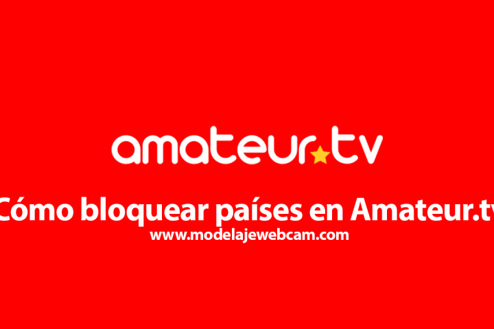 ¿Cómo bloquear países en amateur.tv?