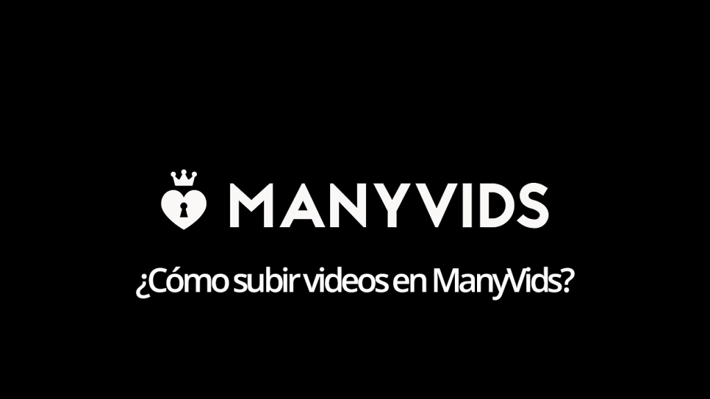 Cómo subir videos en ManyVids