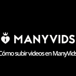 Cómo subir videos en ManyVids