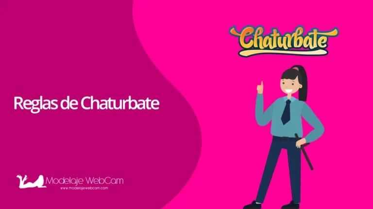 Reglas de Chaturbate para los usuarios y modelos