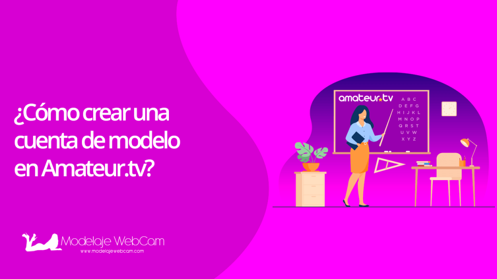 Cómo crear una cuenta de modelo en Amateur.tv