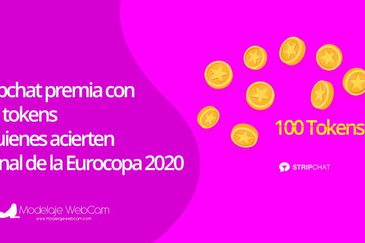 Stripchat premia con 100 tokens a quienes acierten la final de la Eurocopa 2020