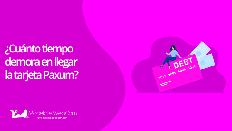 ¿Cuánto tiempo demora en llegar la tarjeta Paxum?