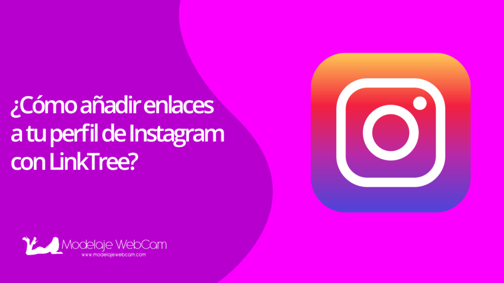 Cómo añadir enlaces a tu perfil de Instagram con LinkTree