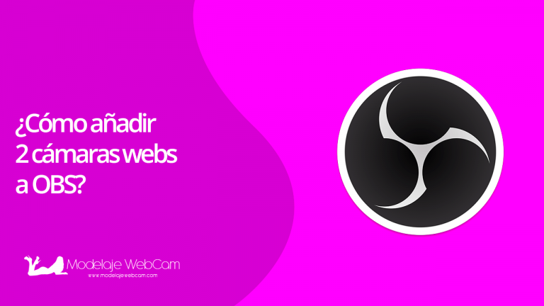 ¿Cómo añadir 2 cámaras webs a OBS?