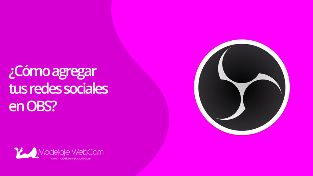 Cómo agregar tus redes sociales en OBS