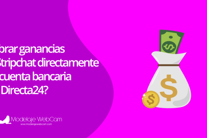 Cobrar ganancia de Stripchat por Directa24