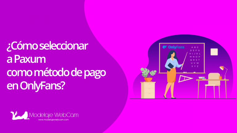 ¿Cómo seleccionar a Paxum como método de pago en OnlyFans?