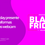 Black Friday en modelos webcam