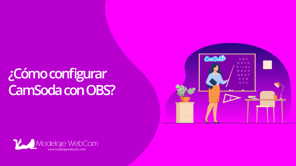 Cómo configurar CamSoda con OBS