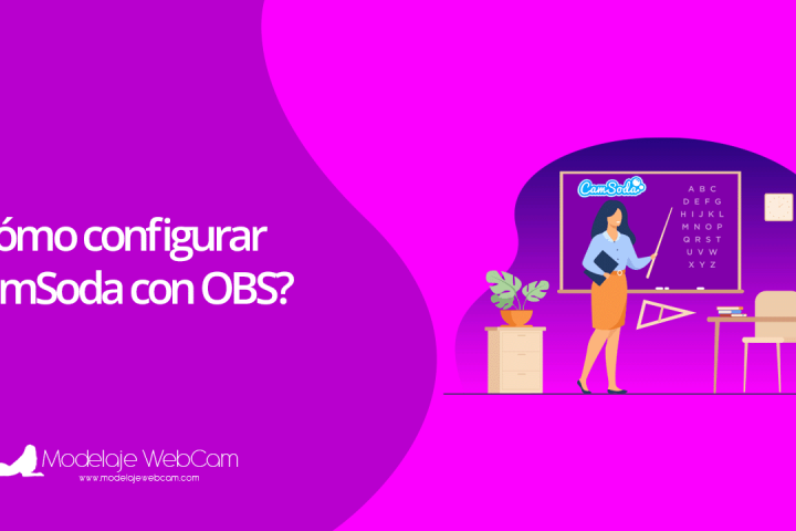 Cómo configurar CamSoda con OBS