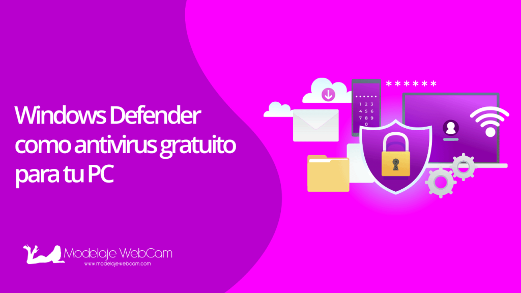 Windows Defender como antivirus gratuito para tu PC