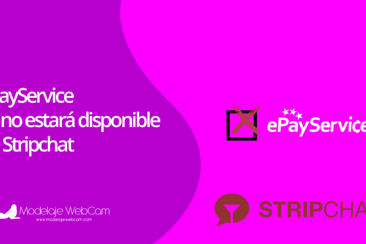 ePayService ya no estará disponible en Stripchat