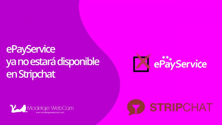 ePayService ya no estará disponible en Stripchat