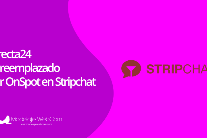 Directa24 es reemplazado por OnSpot en Stripchat