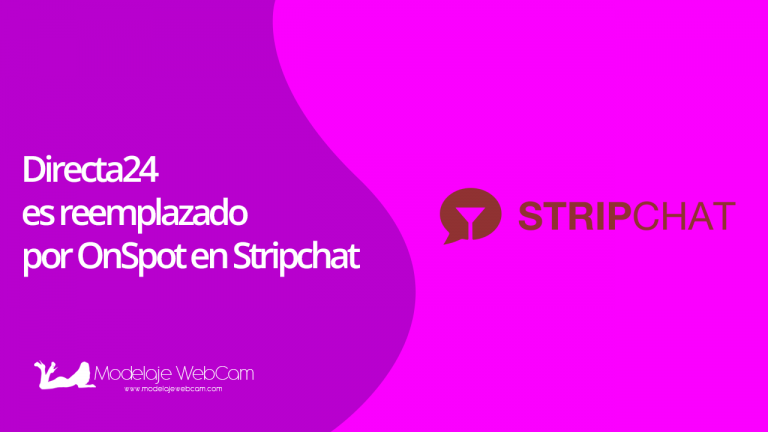 Directa24 es reemplazado por OnSpot en Stripchat