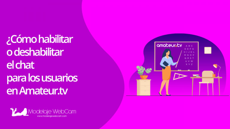 ¿Cómo habilitar o deshabilitar el chat para los usuarios en Amateur.tv?