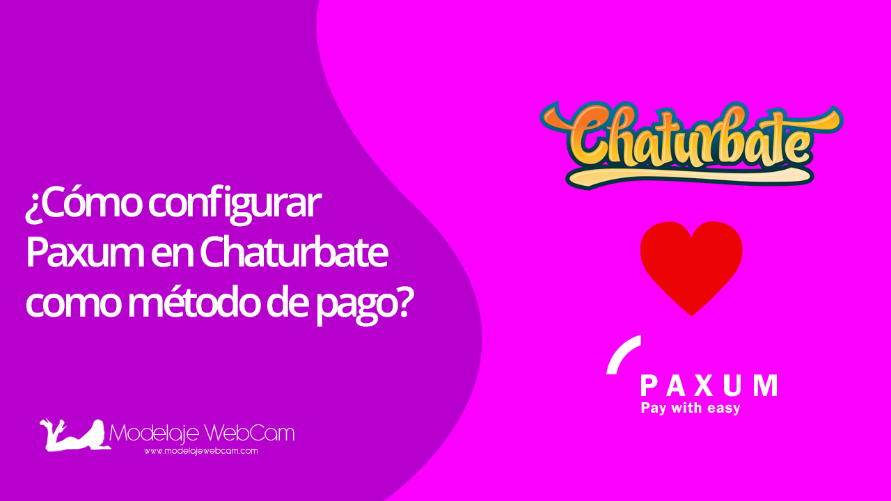 Cómo configurar Paxum en Chaturbate como método de pago