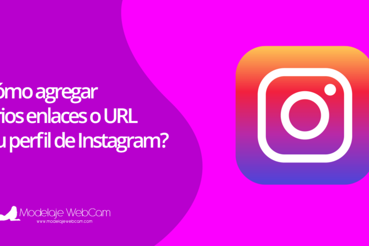 Cómo agregar varios enlaces o URL a tu perfil de Instagram