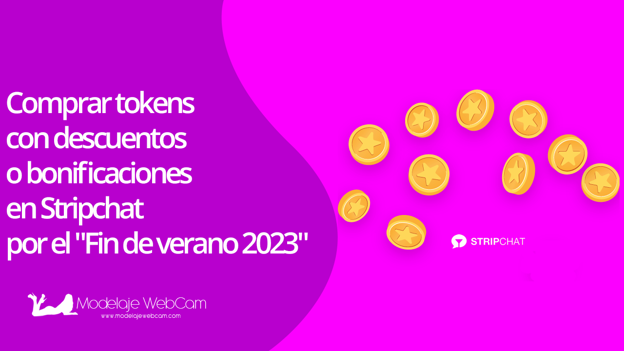 Comprar tokens con descuentos o bonificaciones en Stripchat por el «Fin de verano 2023»