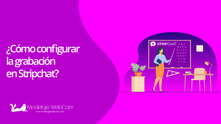 ¿Cómo configurar la grabación en Stripchat?