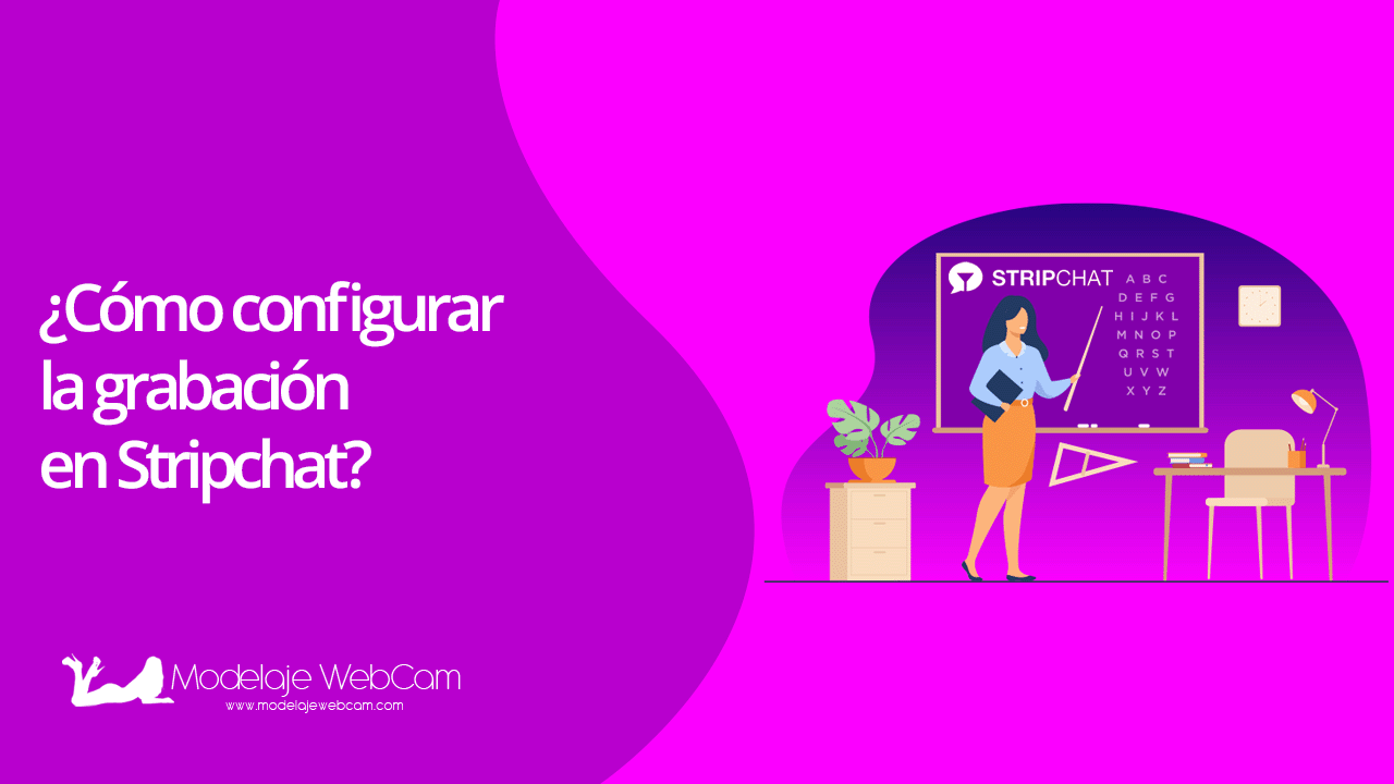 ¿Cómo configurar la grabación en Stripchat?