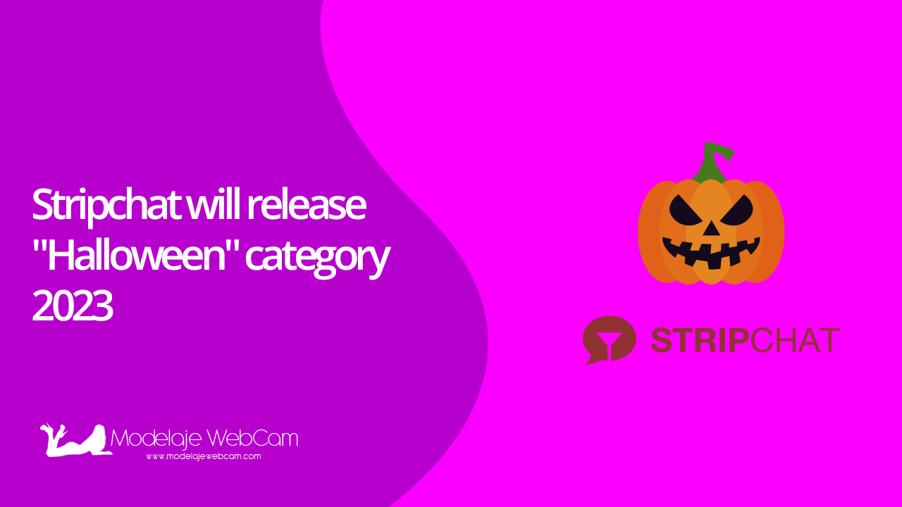 Stripchat will release “Halloween” category 2023