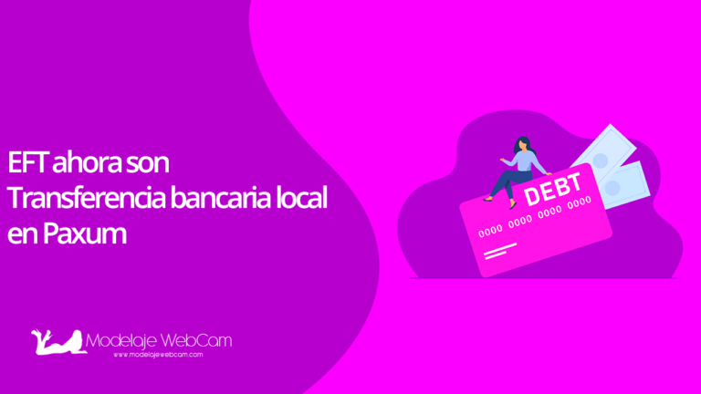 EFT ahora son «Transferencia bancaria local» en Paxum