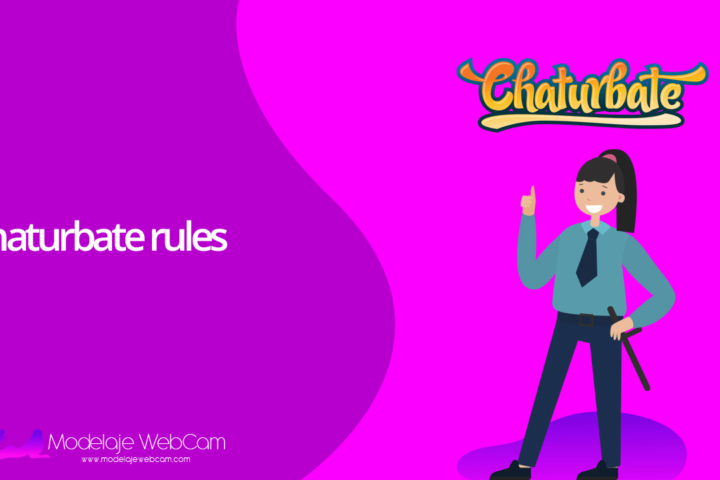 Chaturbate Rules