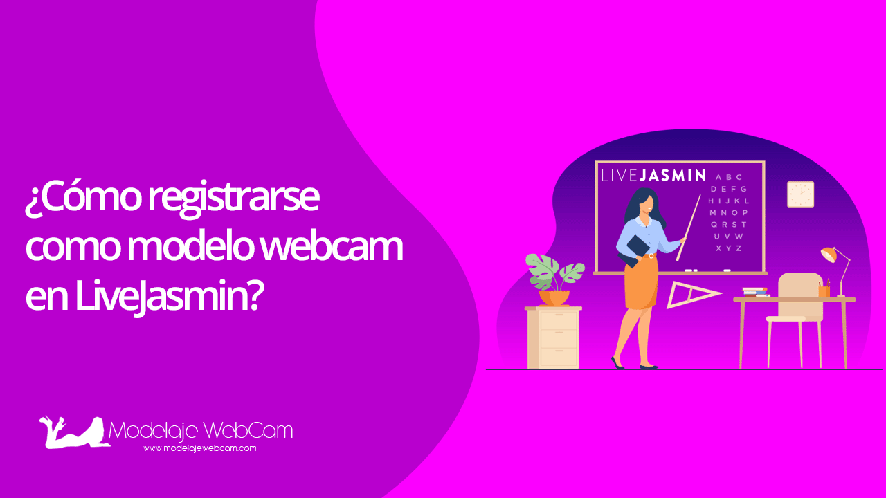 ¿Cómo registrarse como modelo webcam en LiveJasmin?