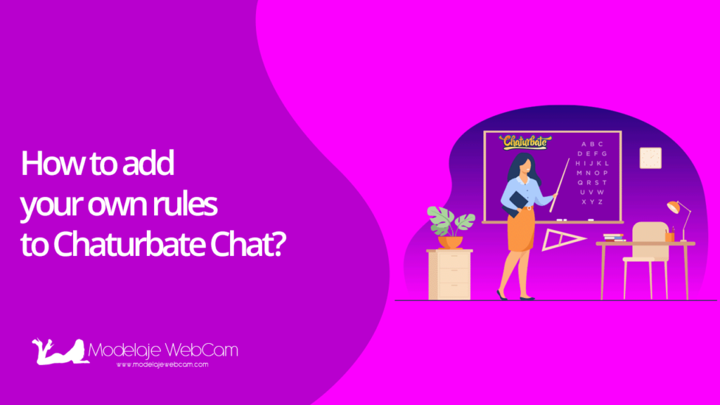 How to add your own rules to Chaturbate Chat