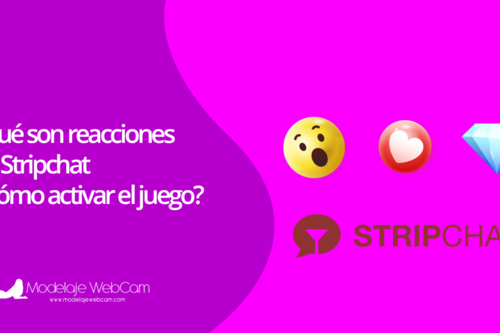 ¿Qué son reacciones en Stripchat y cómo activar el juego?