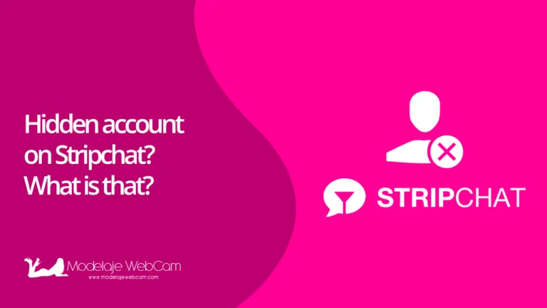 Hidden account on Stripchat? What is that?