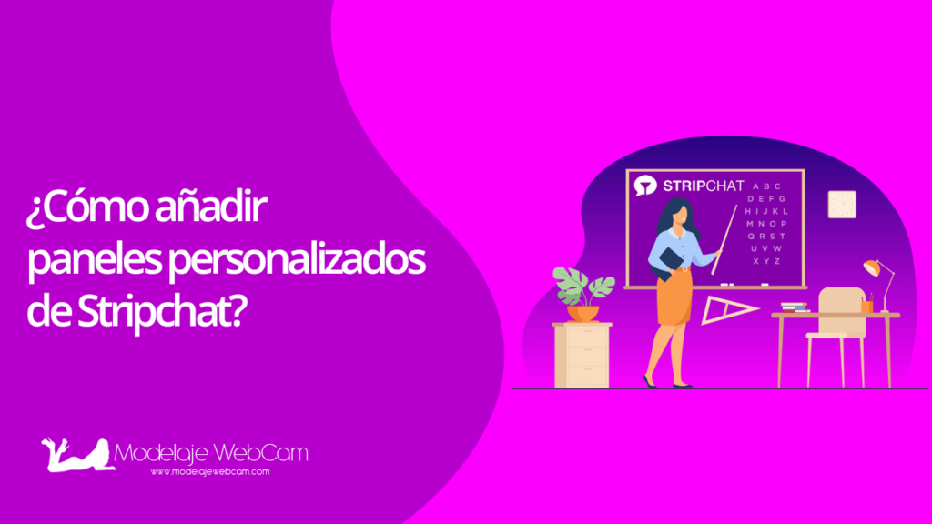 ¿Cómo añadir paneles personalizados de Stripchat?