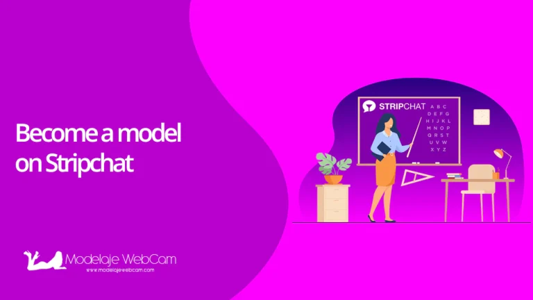 Become a model on Stripchat – A Step-by-Step Guide