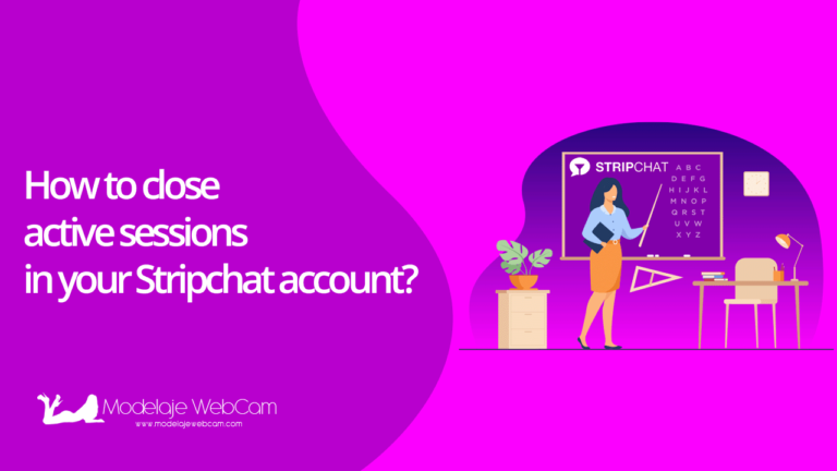 How to close active sessions in your Stripchat account?
