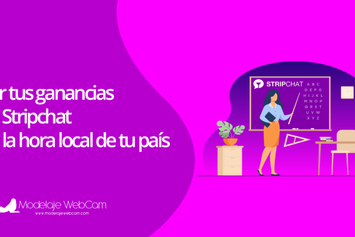 Ver tus ganancias de Stripchat en la hora local de tu país