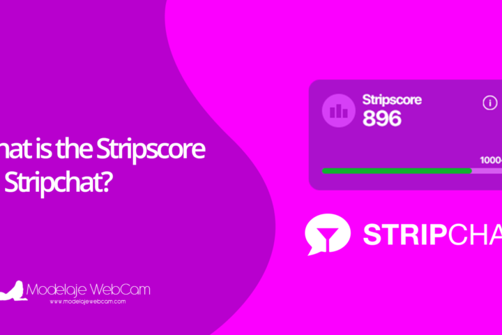 What is the Stripscore on Stripchat
