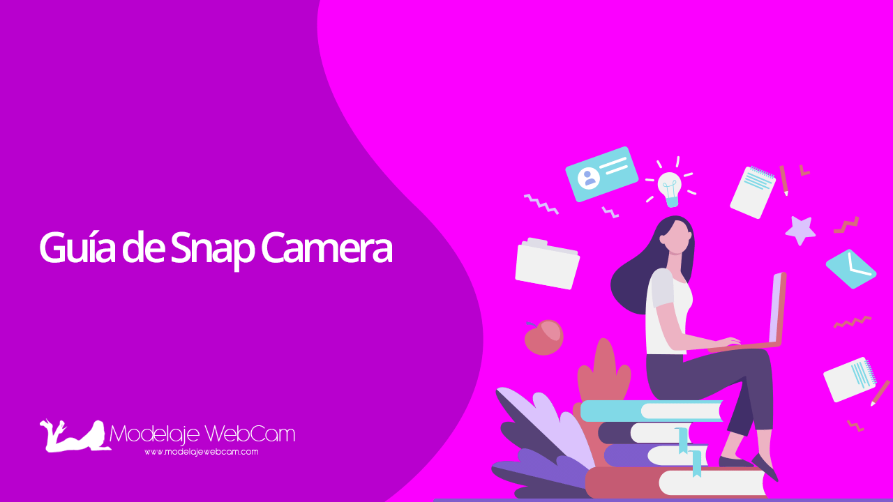 Guía de Snap Camera para modelos webcam