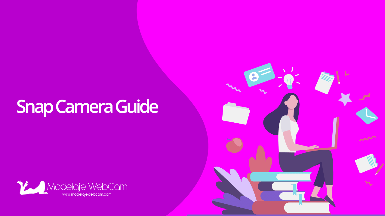 Snap Camera Guide for webcam models
