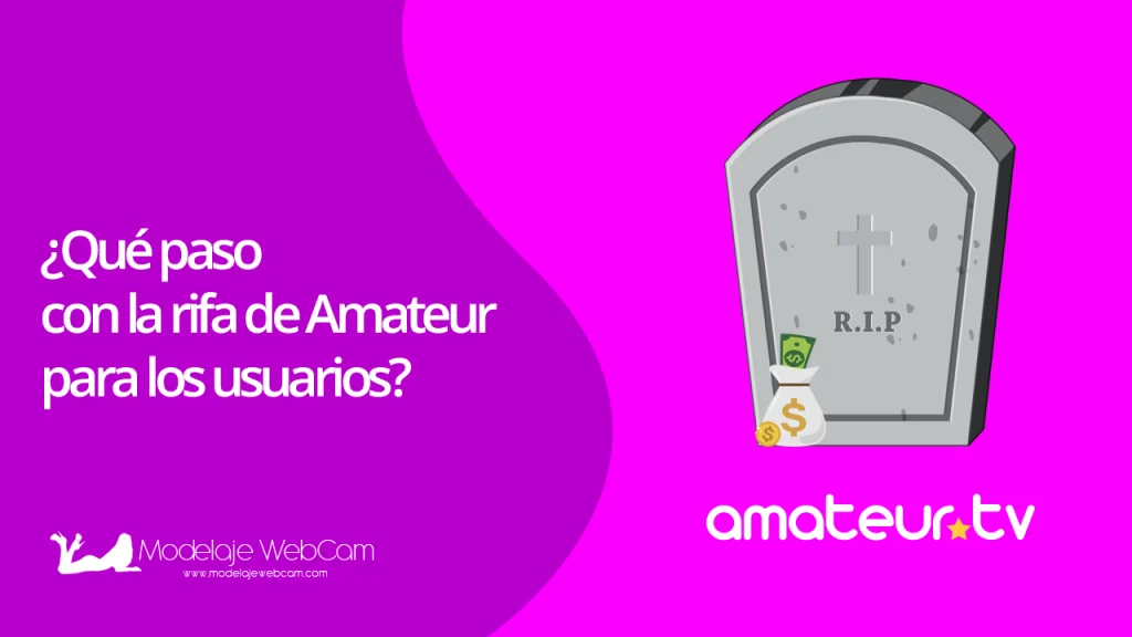 Qué paso con la rifa de Amateur para los usuarios