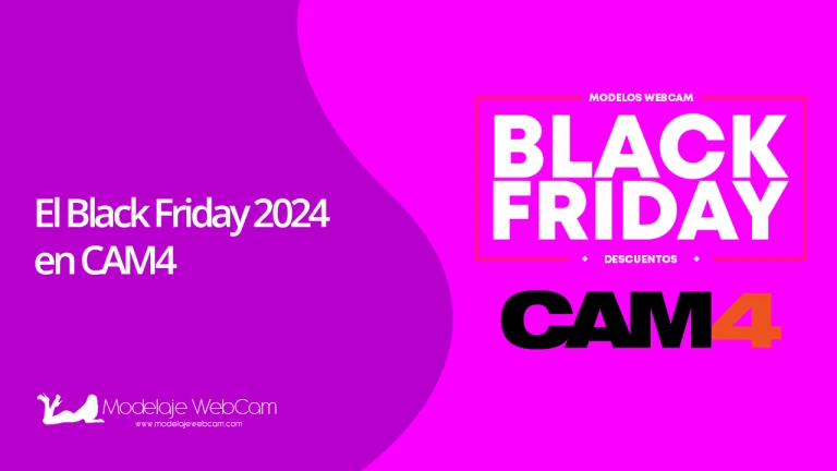 El Black Friday 2024 en CAM4