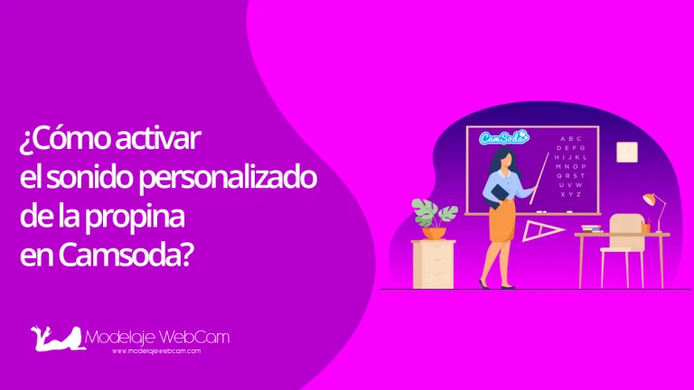 ¿Cómo activar el sonido personalizado de la propina en Camsoda?